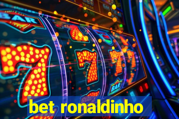 bet ronaldinho